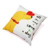 For The Home Up Country™ | All You Need Is Love And A Dog Accent Pillow (20" X 20" )