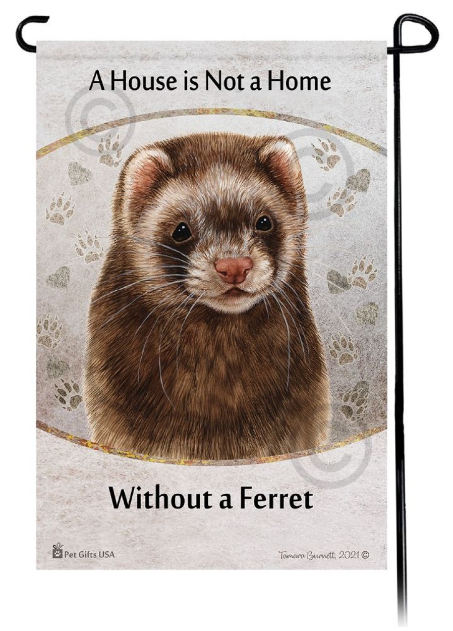 For The Home Pet Gifts USA | A House Is Not A Home - Ferret Garden Flags