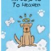 Special Occasion & Holiday dog speak | Sympathy - All Dogs Go To Heaven (Booklet)