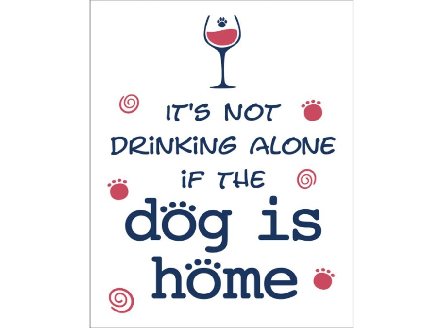 For The Home dog speak | Kitchen Towel - It'S Not Drinking Alone...