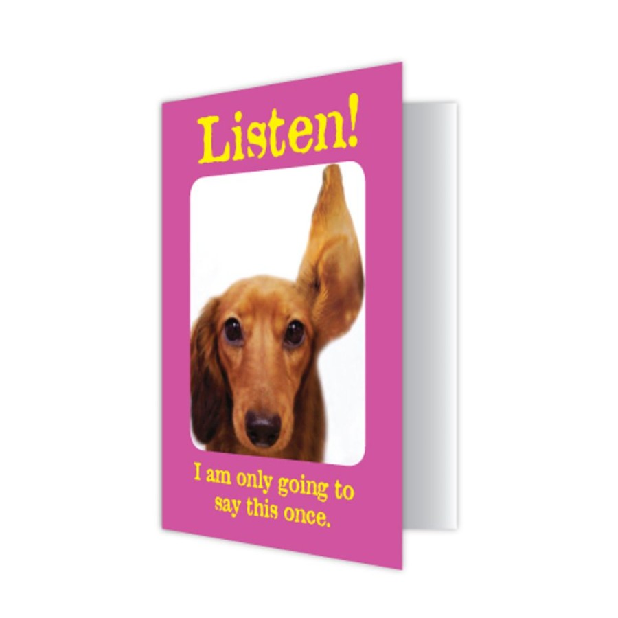 Special Occasion & Holiday dog speak | Thank You - Listen! I Am Only Going To Say This Once.