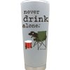 Stuff For Humans Dog is Good® | Tumbler: Never Drink Alone 18Oz Stainless