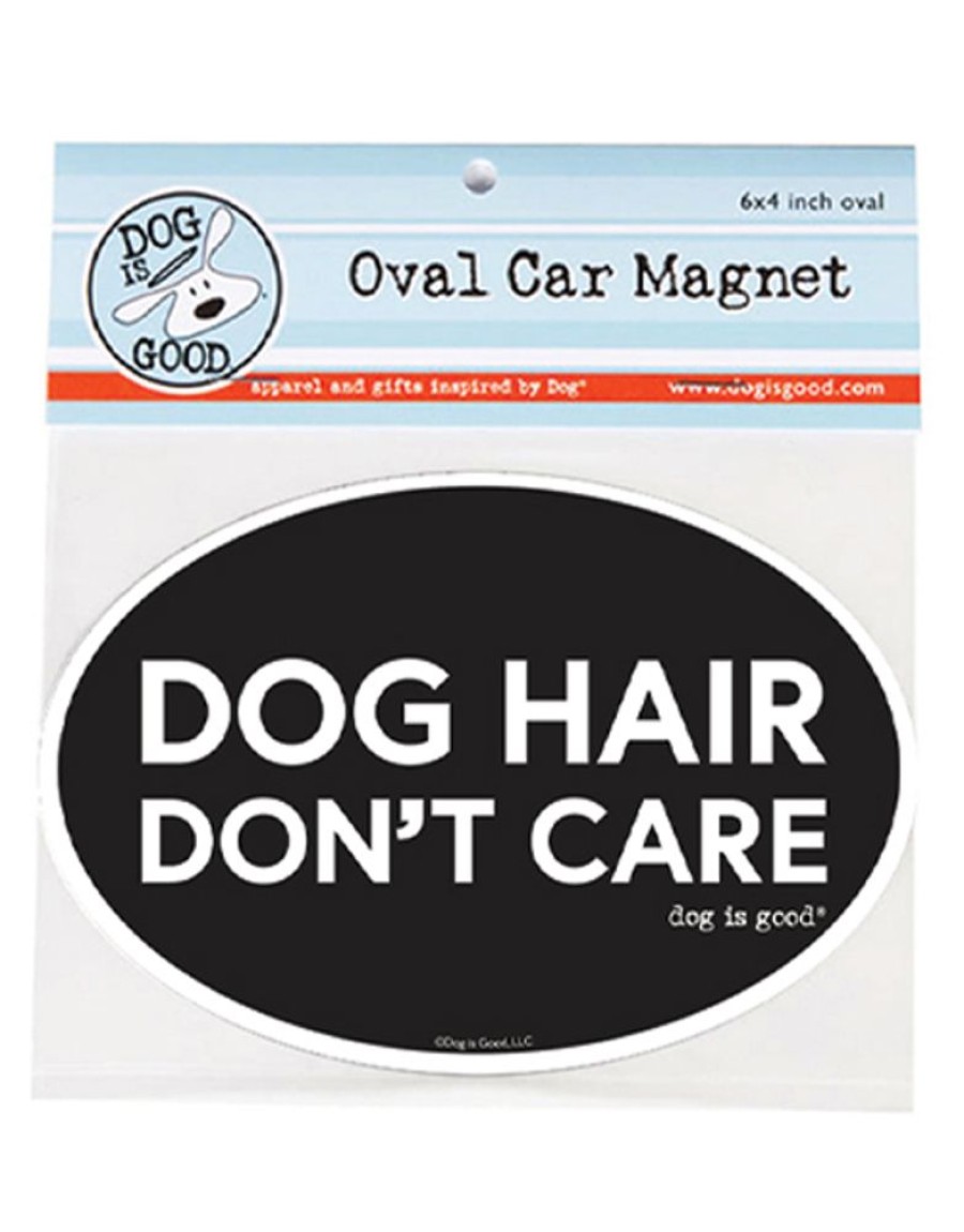 Stuff For Humans Dog is Good® | Car Magnet: Dog Hair Don'T Care