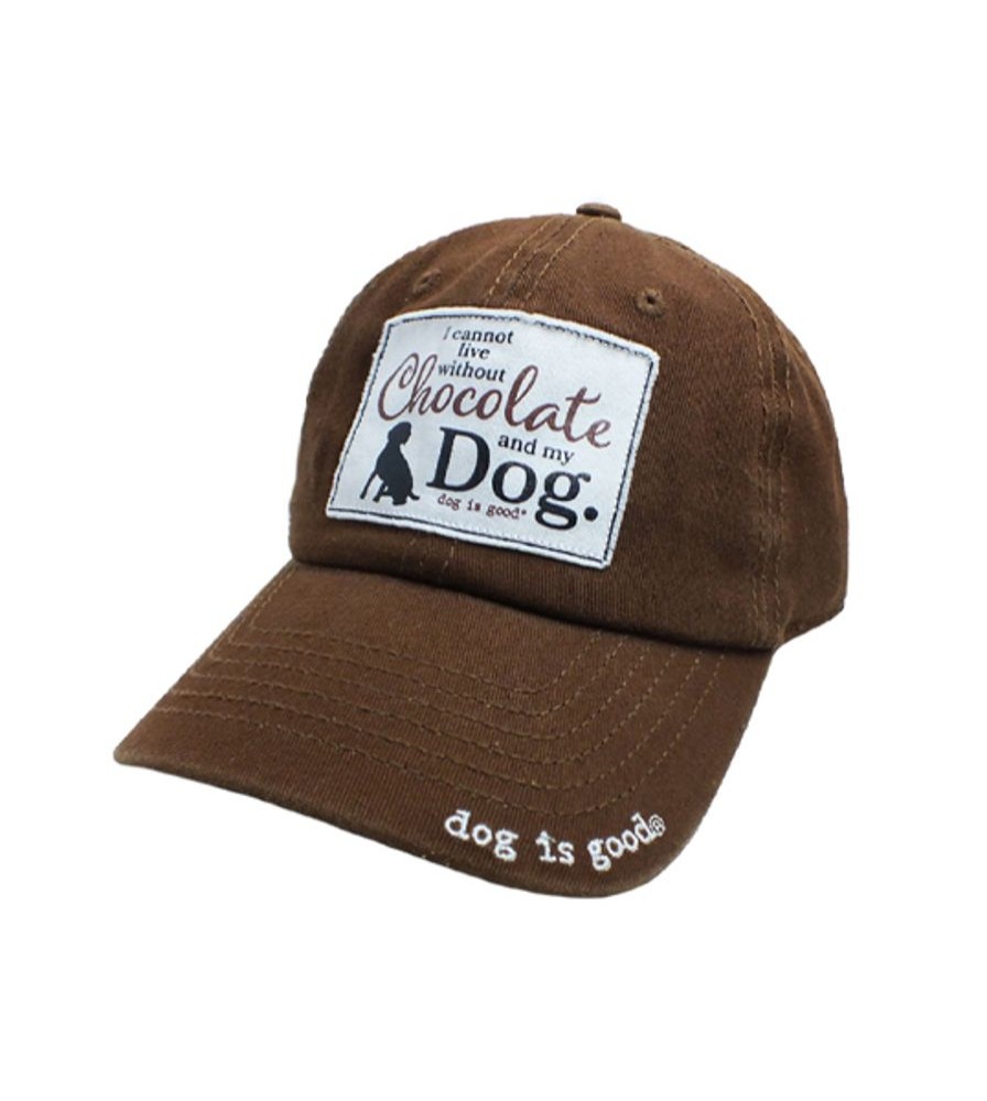 Stuff For Humans Dog is Good® | Hat: I Cannot Live Without Chocolate And My Dog