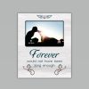 For The Home dog speak | Forever Would Not Have Been... 9.5" X 8" Vertical Picture Frame