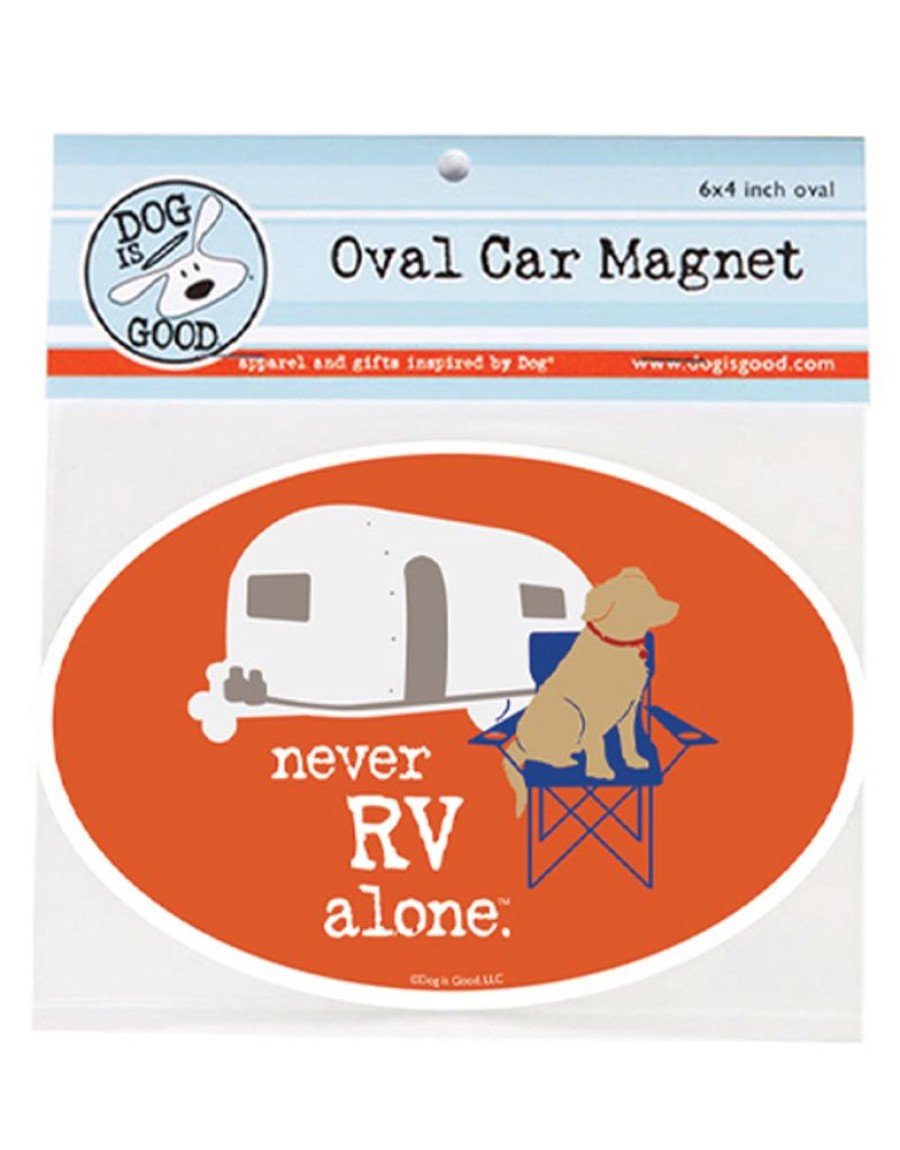 Stuff For Humans Dog is Good® | Car Magnet: Never Rv Alone