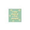 For The Home Sam & Nala | I Like Dogs & A Few People- Vinyl Sticker