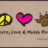 For The Home High Cotton, Inc. | Peace, Love & Muddy Paws - Doormat