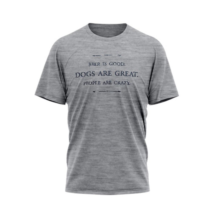 Stuff For Humans dog speak | Beer Is Good. Dogs Are Great. People Are Crazy. - Unisex T-Shirt