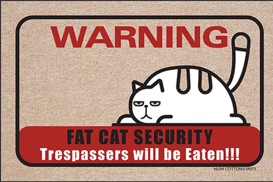 For The Home High Cotton, Inc. | Warning Fat Cat Security - Doormat