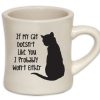 For The Home dog speak | If My Cat Doesn'T Like You - 10Oz Ivory Diner Mug With Black Print