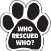 For The Home Imagine This Company | Who Rescued Who? Paw Magnets