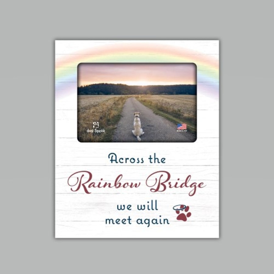 For The Home dog speak | Across The Rainbow Bridge... 9.5" X 8" Vertical Picture Frame