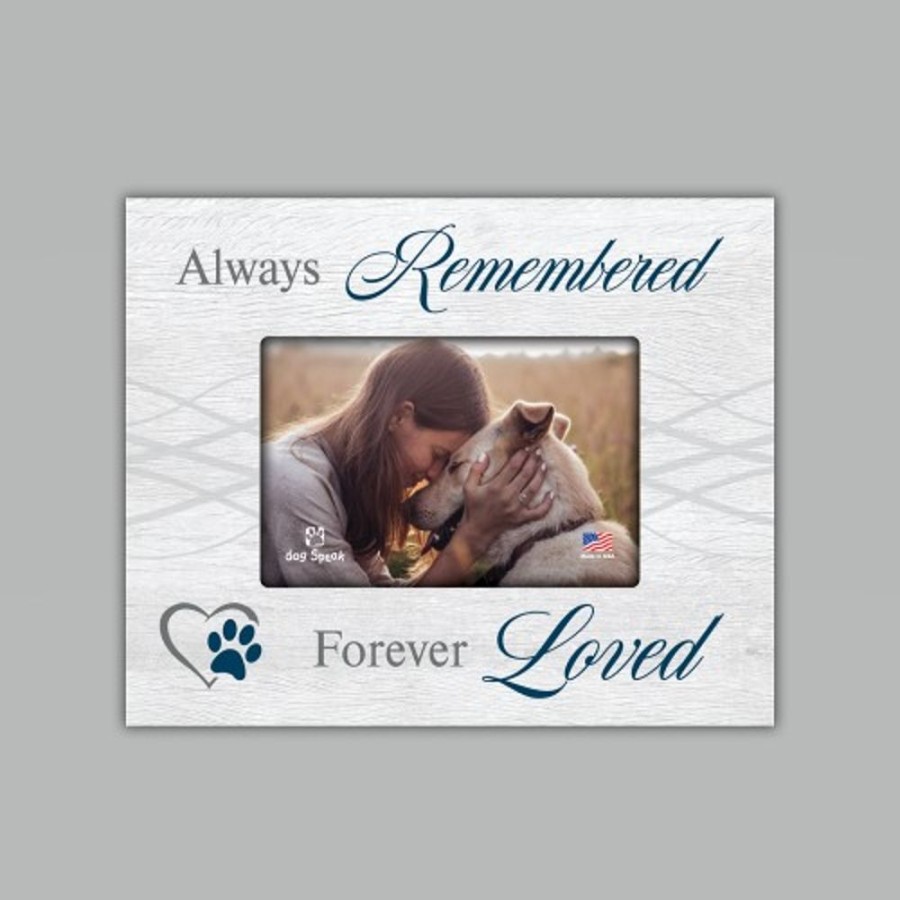 For The Home dog speak | Always Remembered... 7.5" X 9.5" Picture Frame