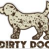 For The Home dog speak | Dirty Dog - 3" Sticker