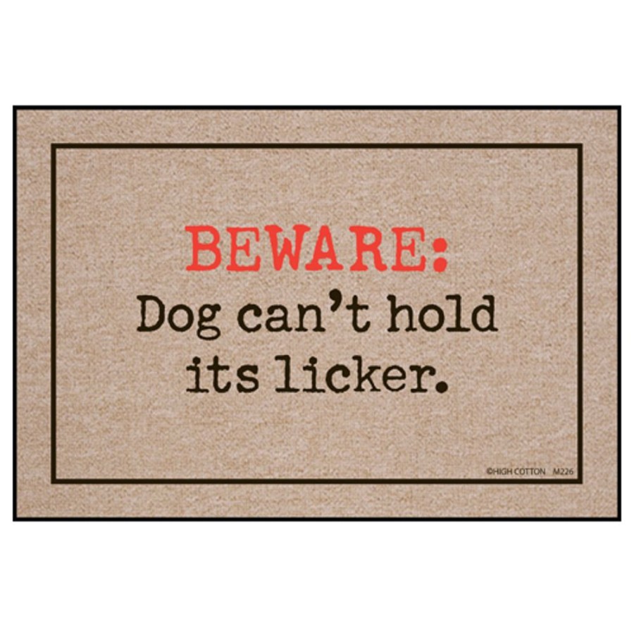 For The Home High Cotton, Inc. | Beware Licker - Doormat